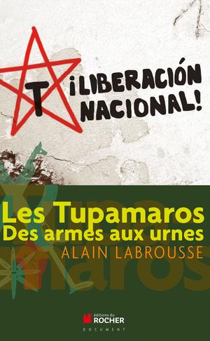 Les Tupamaros | Labrousse, Alain
