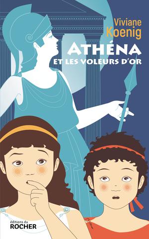 Athéna et les voleurs d'or | Koenig, Viviane