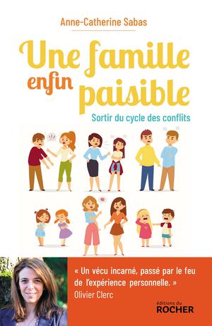 Une famille enfin paisible | Sabas, Anne-Catherine