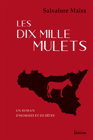 Les dix mille mulets | Maira, Salvatore