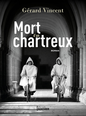 Mort d'un chartreux | Vincent, Gérard