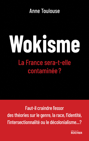 Wokisme | Toulouse, Anne