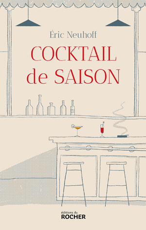 Cocktail de saison | Neuhoff, Eric