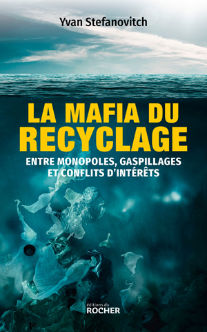 La mafia du recyclage | Stefanovitch, Yvan