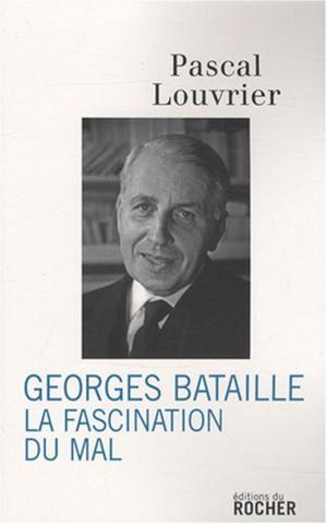 Georges Bataille | Louvrier, Pascal