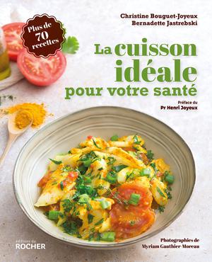 La cuisson idéale pour votre santé | Bouguet-Joyeux, Christine