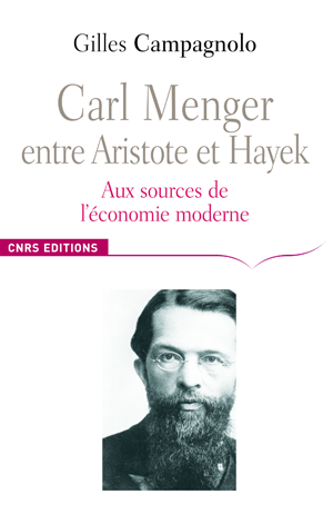 Carl Menger entre Aristote et Hayek | Campagnolo, Gilles
