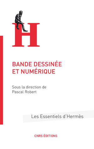 Bande dessinée et numérique | Robert, Pascal