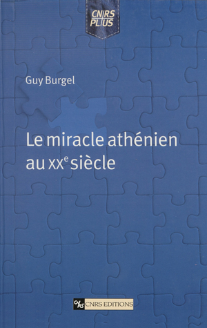 Le miracle athénien au XXe&nbsp;siècle | Burgel, Guy
