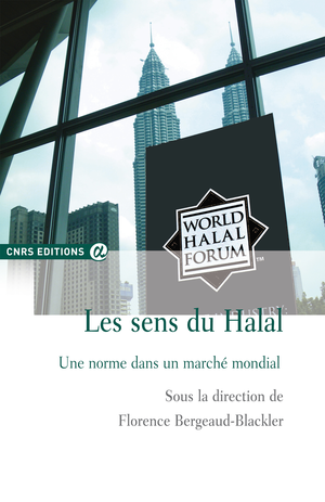 Les sens du Halal | Bergeaud-Blackler, Florence