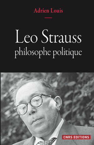 Leo Strauss philosophe politique | Louis, Adrien