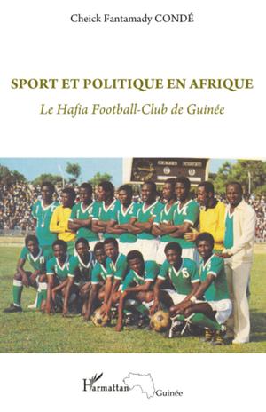 Sport et politique en Afrique | Conde, Cheikh Fantamady