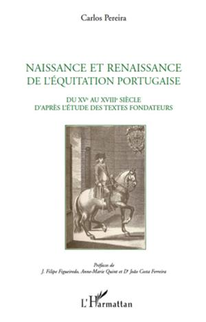 Naissance et renaissance de l'équitation portugaise | Pereira, Carlos Henriques