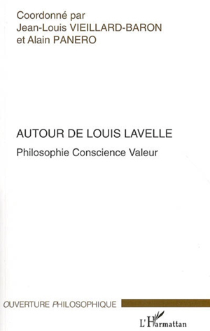 Autour de Louis Lavelle | Panero, Alain