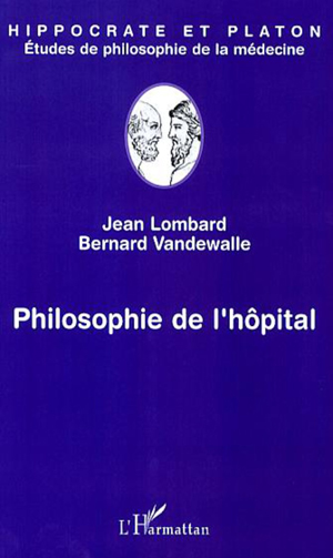 Philosophie de l'hôpital | Lombard, Jean