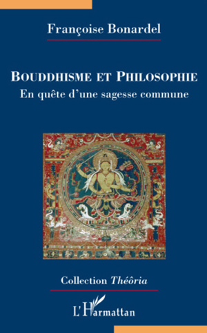 Bouddhisme et philosophie | Bonardel, Françoise