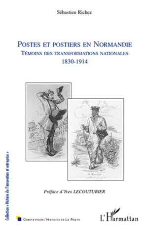 Postes et postiers en Normandie | Richez, Sébastien