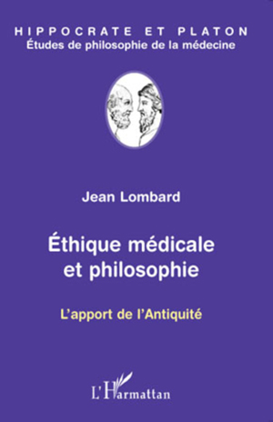 Ethique médicale et philosophie | Lombard, Jean