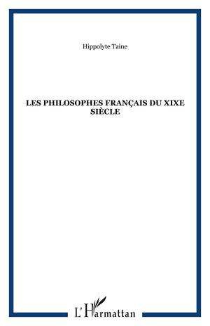 Les philosophes français du XIXe siècle | Taine, Hippolyte