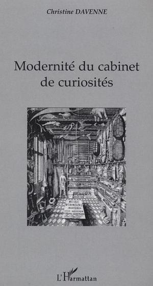 Modernité du cabinet de curiosités | Davenne, Christine