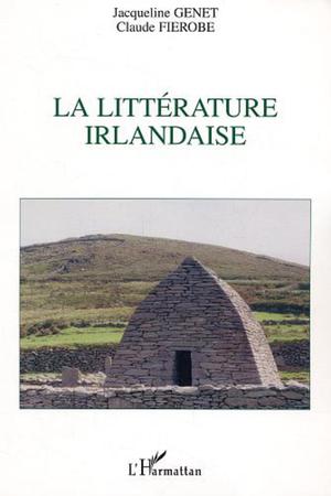 La littérature irlandaise | Fierobe, Claude