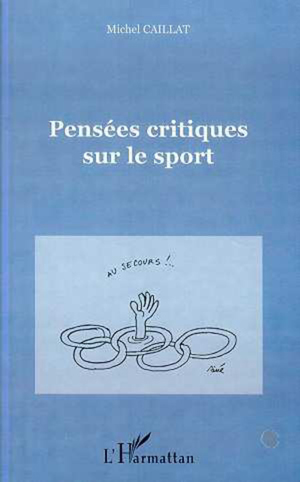 Pensées critiques sur le sport | Caillat, Michel