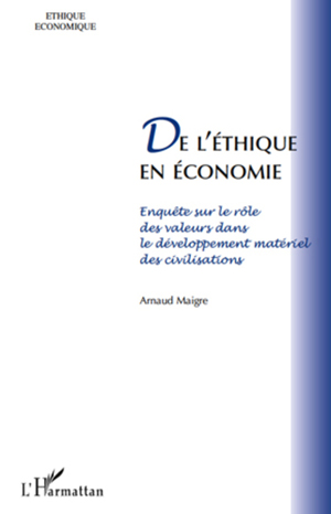 De l'éthique en économie | Maigre, Arnaud