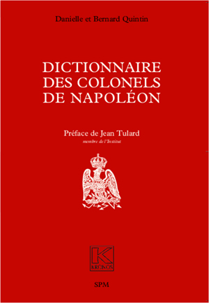 Dictionnaire des colonels de Napoléon | Quintin, Bernard