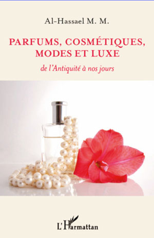 Parfums, cosmétiques, modes et luxe | Al Hassael, M. M.