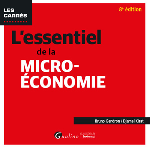 L'essentiel de la micro-économie | Gendron, Bruno