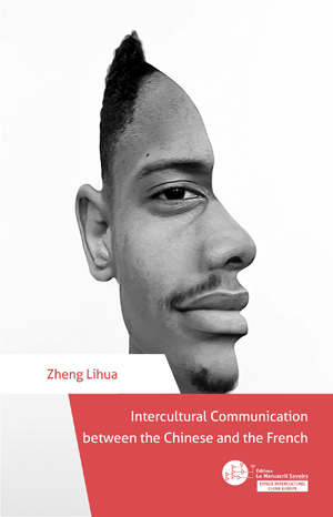 Intercultural Communication between Chinese and French | Zheng, Lihua