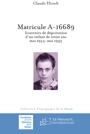 Matricule A-16689 | Hirsch, Claude