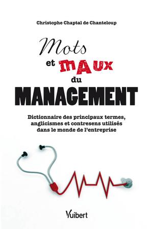 Maux et mots du management | Chaptal de Chanteloup, Christophe
