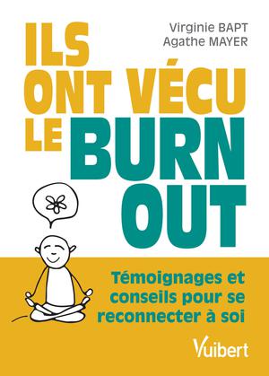 Ils ont vécu le burn-out | Bapt, Virginie