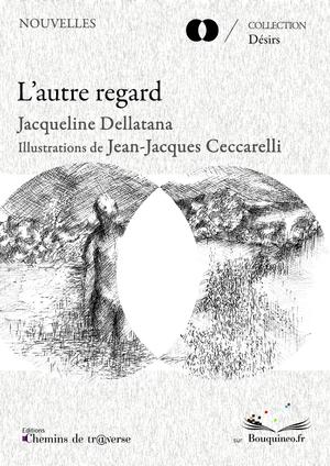 L'autre regard | Dellatana, Jacqueline