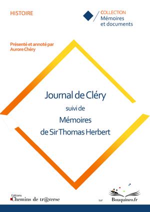 Journal de Cléry suivi des Mémoires de Sir Thomas Herbert | Chéry, Aurore