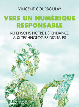 Vers un numérique responsable | Courboulay, Vincent