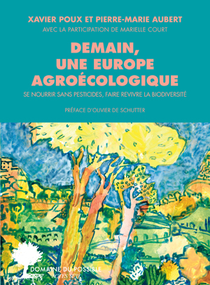 Demain, une Europe agroécologique | Aubert, Pierre-Marie