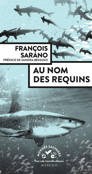 Au nom des requins | Sarano, François
