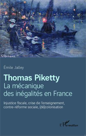 Thomas Piketty, la mécanique des inégalités en France | Jalley, Emile