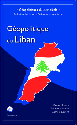 Géopolitique du Liban | Dravet, Camille