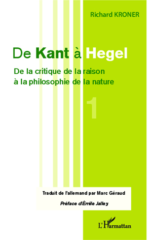 De Kant à Hegel (Tome 1) | Kroner, Richard