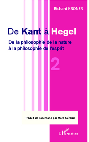 De Kant à Hegel (Tome 2) | Kroner, Richard