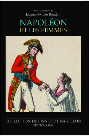 Napoléon et les femmes | Boudon, Jacques-Olivier