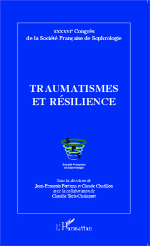 Traumatismes et résilience | Terk-Chalanset, Claudie