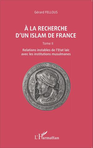 A la recherche d'un islam de France | Fellous, Gérard