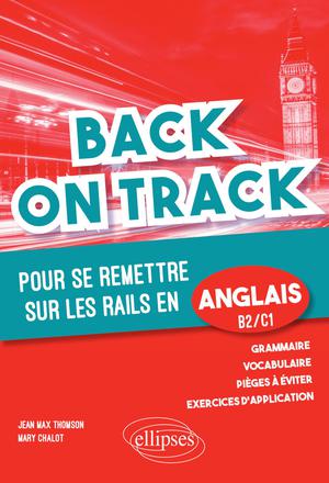 Back on track : pour se remettre sur les rails en anglais, B2-C1 | Thomson, Jean-Max