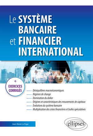 Le système bancaire et financier international | Le Page, Jean-Marie