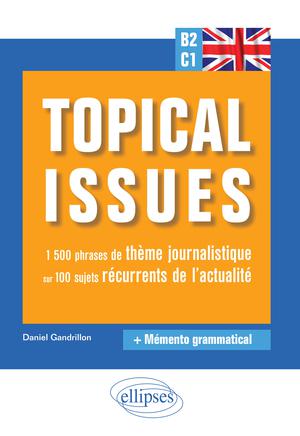 Anglais B2-C1 : topical issues | Gandrillon, Daniel