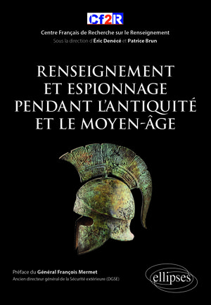 Renseignement et espionnage pendant l'Antiquité et le Moyen Age | Brun, Patrice